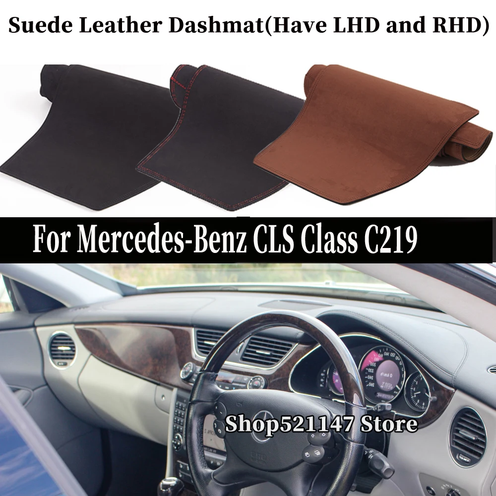 

Accessories Suede Leather Dashmat Dashboard Cover Dash Mat Carpet For Mercedes-Benz CLS Class C219 W219 300 500 550 320 55 63