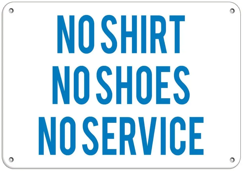 NO Shirt NO Shoes NO Service Feature Department Label Vinyl Decal Sticker Kit OSHA Safety Label Compliance Signs 8" 
NO Shirt NO Shoes NO Service Feature Department Label Vinyl Decal Sticker Kit OSHA Safety Label Compliance Signs 8"