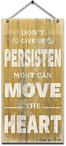 Don't Give Up Persisten Most Can Move The Heart Vintage Look Wooden Decoration Plaque Sign Inspirational Quotes Wall Decor
Don't Give Up Persisten Most Can Move The Heart Vintage Look Wooden Decoration Plaque Sign Inspirational Quotes Wall Decor