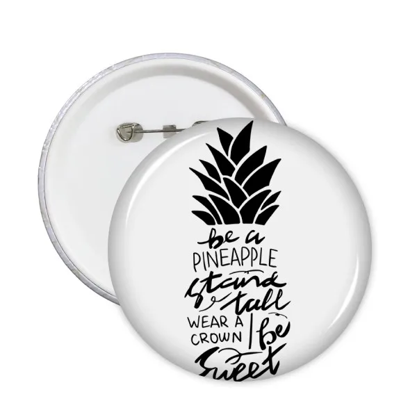 Be a Pineapple Stand Tall Sweet Quote Round Pins Badge Button Clothing Decoration Gift 5pcs
Be a Pineapple Stand Tall Sweet Quote Round Pins Badge Button Clothing Decoration Gift 5pcs