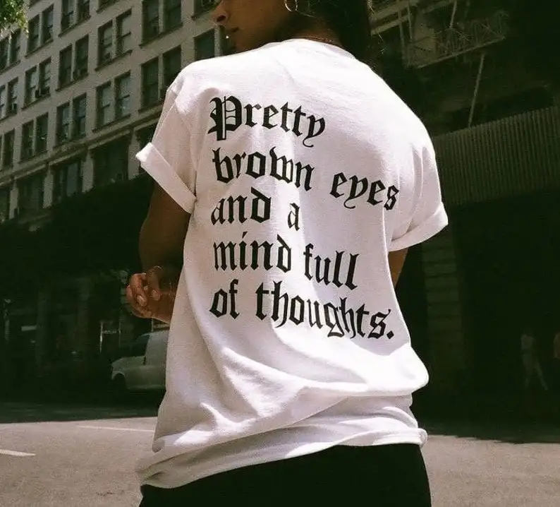 Sugarbaby Pretty Brown Eyes and a Mind Full of Thoughts Funny Graphic Cotton T shirt Summer Fashion Tumblr t shirts Unisex Tops
Sugarbaby Pretty Brown Eyes and a Mind Full of Thoughts Funny Graphic Cotton T shirt Summer Fashion Tumblr t shirts Unisex Tops