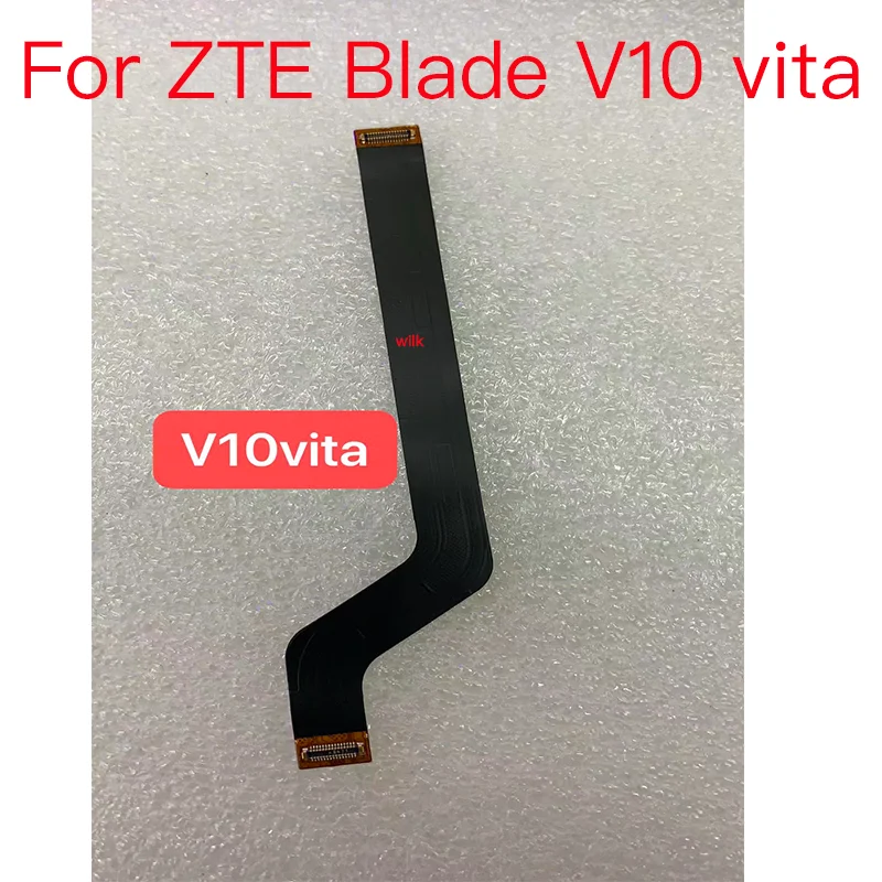 10 шт. материнская плата ЖК гибкий кабель для ZTE Blade V10 Vita ленточный запасные