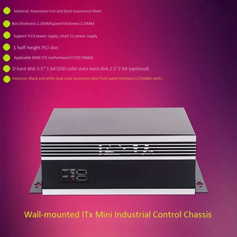 ITX Industrial Control Small Chassis Supports MINI-ITX Motherboard 170x170MM 1 Half-Height PCI Straight Slot/2 COM Ports
ITX Industrial Control Small Chassis Supports MINI-ITX Motherboard 170x170MM 1 Half-Height PCI Straight Slot/2 COM Ports