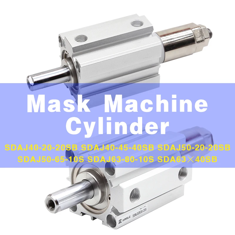 Mask Machine Pneumatic SDAJ SDA Double Rod/Adjustable Cylinder Compact SDAJ40 SDAJ40-45 SDAJ50-20 SDAJ50 SDAJ63-80 SDA63-40 SDA
Mask Machine Pneumatic SDAJ SDA Double Rod/Adjustable Cylinder Compact SDAJ40 SDAJ40-45 SDAJ50-20 SDAJ50 SDAJ63-80 SDA63-40 SDA