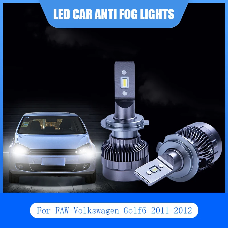 2Pcs For FAW-Volkswagen Golf6 2011-2012 LED Car Lights Anti Fog Lamp H1 H7 9006 6000K 12V Car LED Light Headlight Bulbs Kit
2Pcs For FAW-Volkswagen Golf6 2011-2012 LED Car Lights Anti Fog Lamp H1 H7 9006 6000K 12V Car LED Light Headlight Bulbs Kit