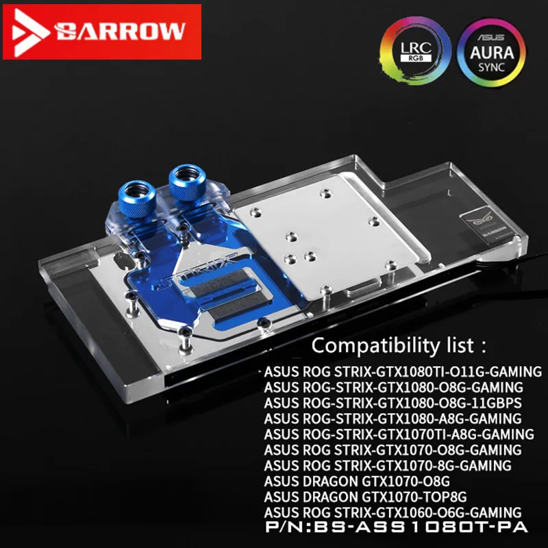 BARROW ASUS ROG STRIX GTX1080Ti / 70Ti / 80 graphics card cold head BS-ASS1080T-PA
BARROW ASUS ROG STRIX GTX1080Ti / 70Ti / 80 graphics card cold head BS-ASS1080T-PA