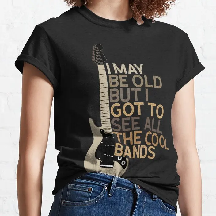 New I May Be Old But I Got To See All The Cool Bands Classic T-Shirt Cotton Men Tee Shirt shirt printing fashion funny new
New I May Be Old But I Got To See All The Cool Bands Classic T-Shirt Cotton Men Tee Shirt shirt printing fashion funny new