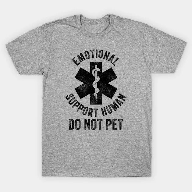 Emotional Support Human Do Not Pet. Star of Life Printed T-Shirt. Summer Cotton O-Neck Short Sleeve Mens T Shirt New S-3XL
Emotional Support Human Do Not Pet. Star of Life Printed T-Shirt. Summer Cotton O-Neck Short Sleeve Mens T Shirt New S-3XL