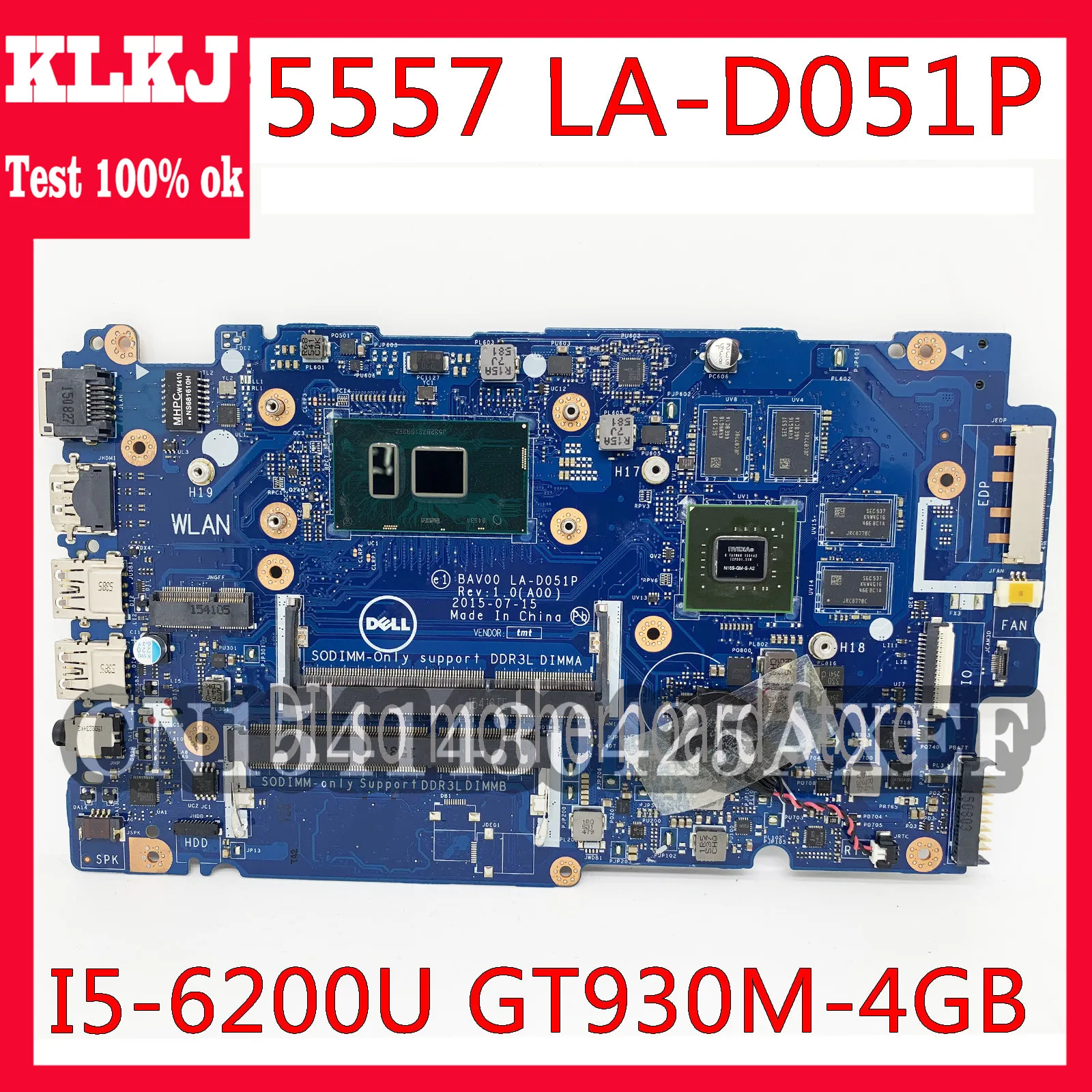 KLKJ 5557 Motherboard For Dell Inspiron 5457 5557 Laptop Motherboard I5-6200U GT930-4G BAV00 LA-D051P CN-0X9C75 0X9C75 X9C75
KLKJ 5557 Motherboard For Dell Inspiron 5457 5557 Laptop Motherboard I5-6200U GT930-4G BAV00 LA-D051P CN-0X9C75 0X9C75 X9C75