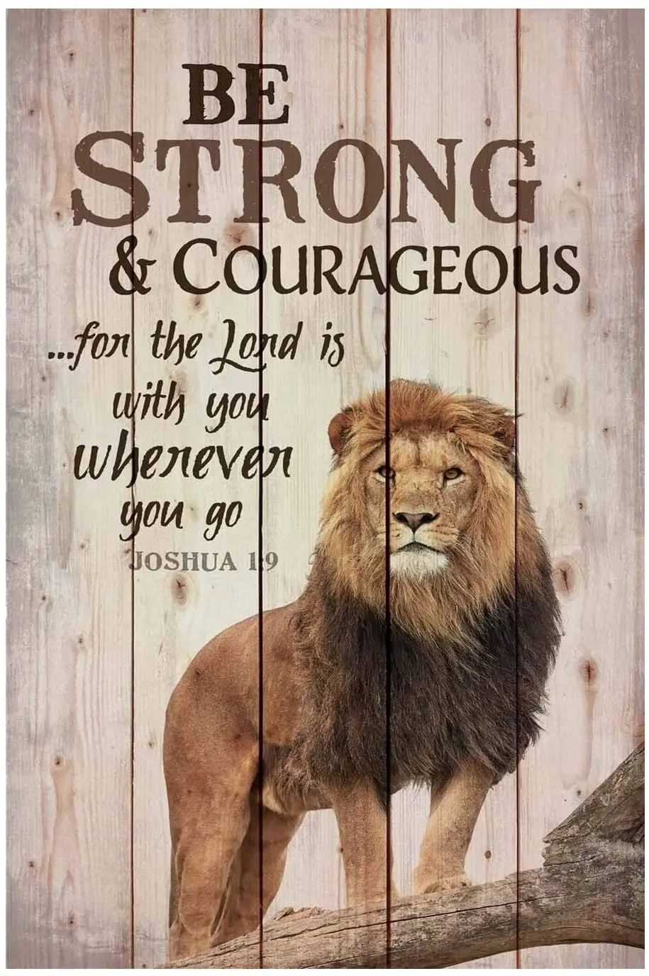 Funny Lion Signs Be Strong and Courageous Do Not Be Afraid for The Lord Your God Will Be with You Wherever Metal Bar Sign
Funny Lion Signs Be Strong and Courageous Do Not Be Afraid for The Lord Your God Will Be with You Wherever Metal Bar Sign