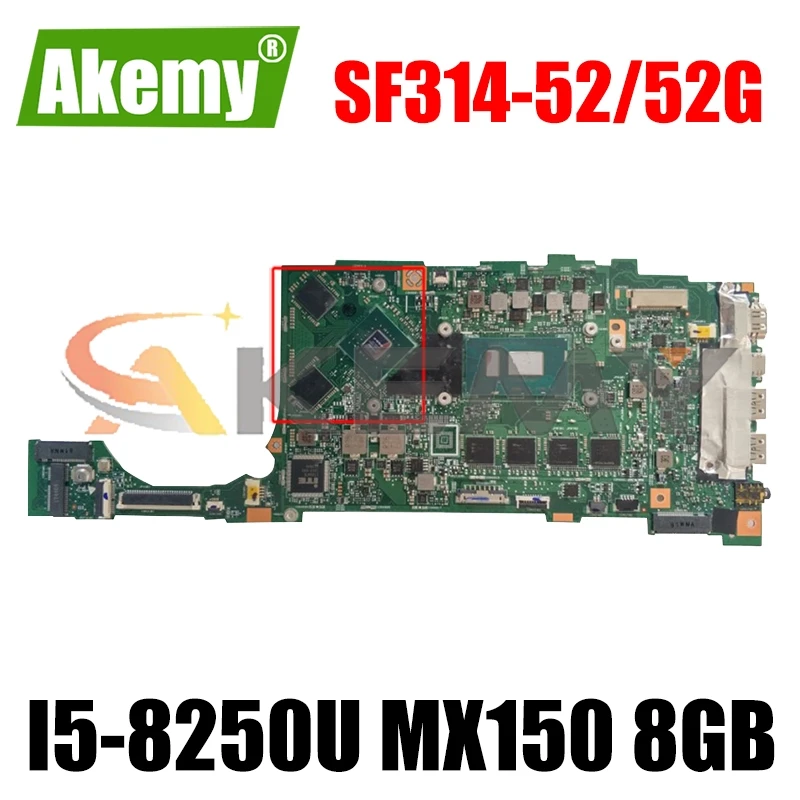 

Для acer swift SF314-52 SF314-52G ноутбук su4ea материнская плата Главная плата Процессор i5-8250U mx150 8 Гб оперативной памяти gpu тестирование 100% ОК