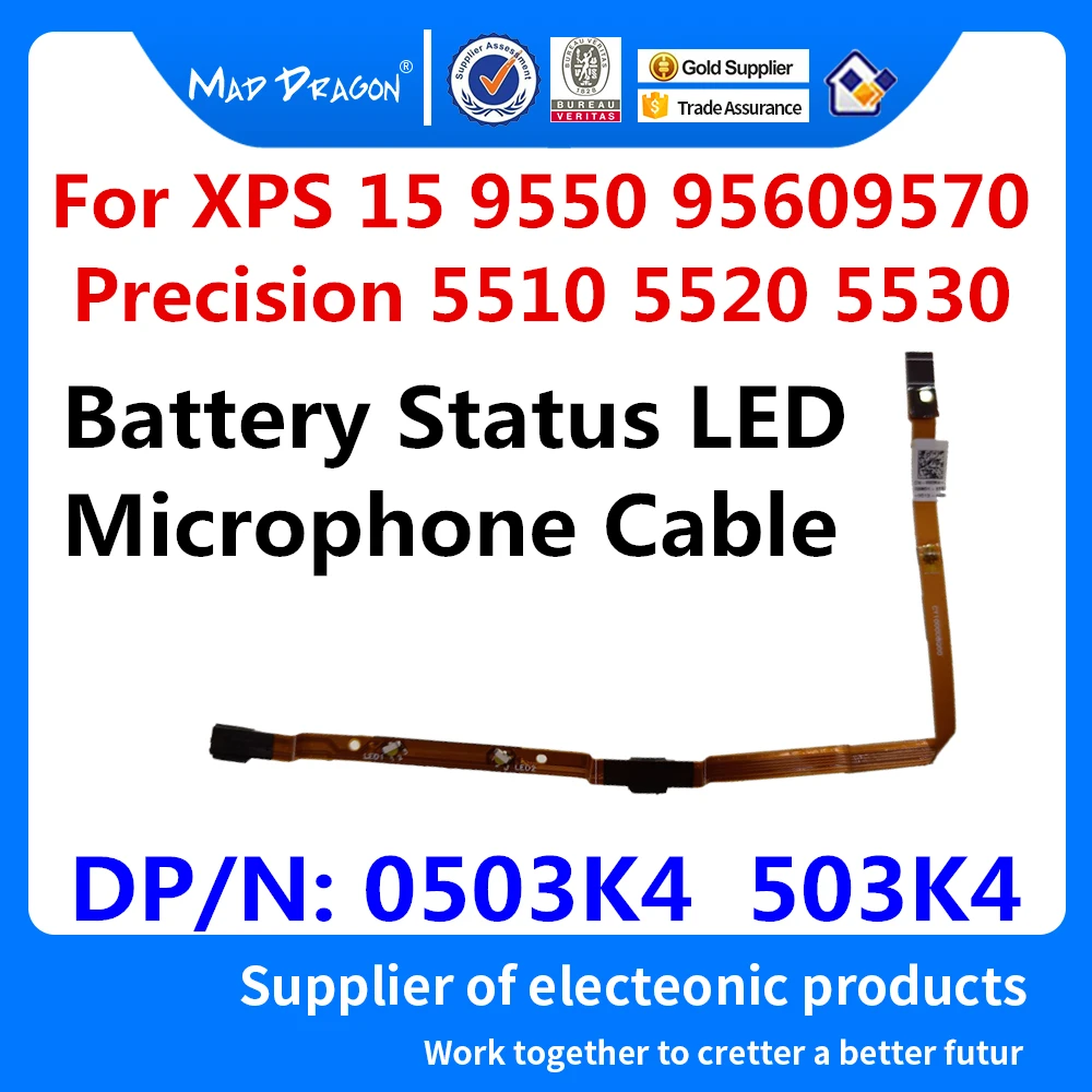new original Battery Status LED Lights / Microphone Cable for Dell XPS 15 9550 9560 9570 Precision 5510 5520 5530 0503K4 503K4
new original Battery Status LED Lights / Microphone Cable for Dell XPS 15 9550 9560 9570 Precision 5510 5520 5530 0503K4 503K4
