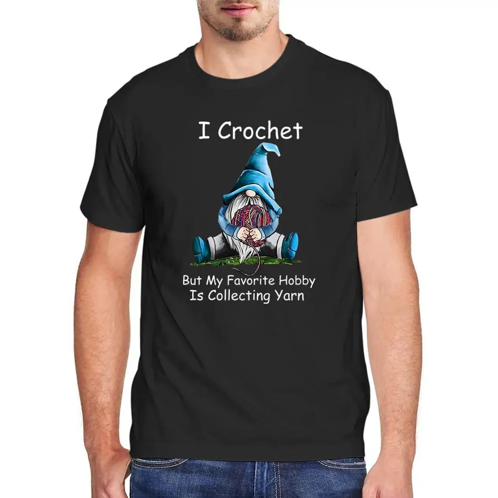Unisex Cotton I Crochet But My Favorite Hobby Is Collecting Yarn Gnomie Vintage Men's 100% Cotton T-Shirt Fashion Women Top Tee
Unisex Cotton I Crochet But My Favorite Hobby Is Collecting Yarn Gnomie Vintage Men's 100% Cotton T-Shirt Fashion Women Top Tee