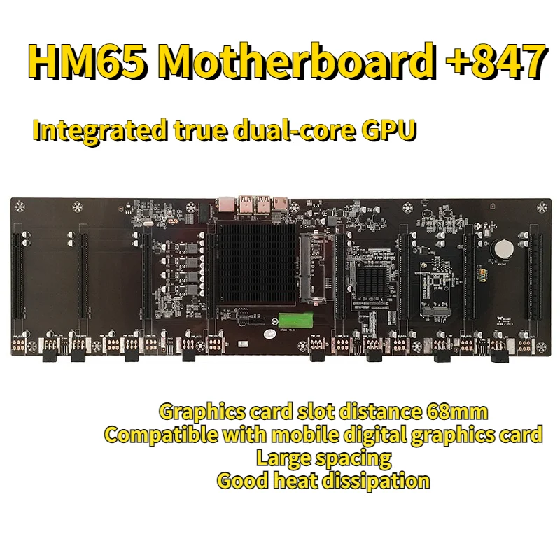HM65+847 Motherboard Components Integrated CPU BTC65 Minging 8 Card Slots DDR3 Memory Motherboard For Rx580 1660 3080 3090
HM65+847 Motherboard Components Integrated CPU BTC65 Minging 8 Card Slots DDR3 Memory Motherboard For Rx580 1660 3080 3090