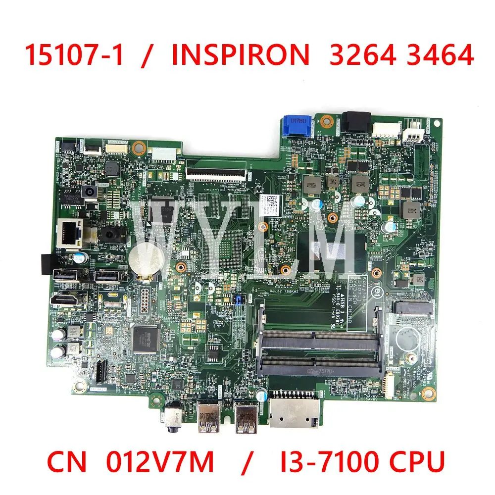 

15107-1 CN-012V7M I3-7100 CPU Mainboard For Dell INSPIRON 3264 3464 Laptop Motherboard 100% tested working