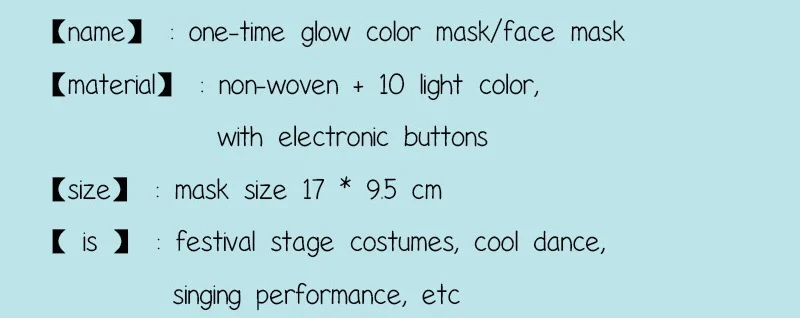 1000pcs LED Rave Mask 10 Colors Luminous Light Mask Music Party Christmas Halloween Light Up Mask Flashing
1000pcs LED Rave Mask 10 Colors Luminous Light Mask Music Party Christmas Halloween Light Up Mask Flashing
