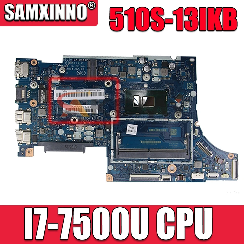 Applicable to 510S-13IKB notebook motherboard I7-7500U UMA number LA-D441P FRU 5B20M35999 5B20M35995 5B20M36011
Applicable to 510S-13IKB notebook motherboard I7-7500U UMA number LA-D441P FRU 5B20M35999 5B20M35995 5B20M36011