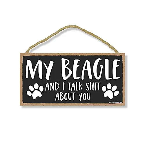 

My Beagle and I Talk Shit About You, Dog Signs for Home Decor, Beagle Dog Sign, Beagle Sign, Beagle Gifts, Beagle Dad