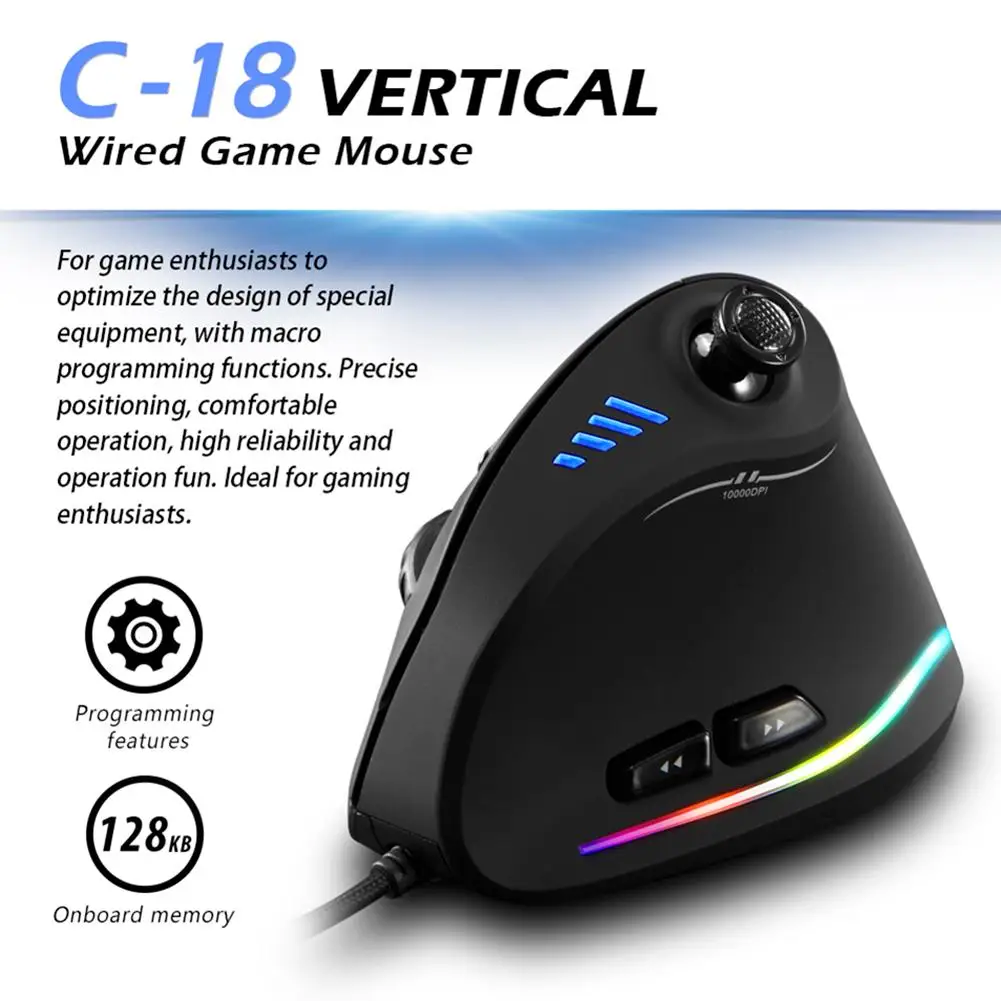2021 C-18 Vertical Gaming Mouse 11 Buttons 10000 DPI Adjustable Programmable USB Wired RGB Optical Mouse Ergonomic Gamer Mice
2021 C-18 Vertical Gaming Mouse 11 Buttons 10000 DPI Adjustable Programmable USB Wired RGB Optical Mouse Ergonomic Gamer Mice