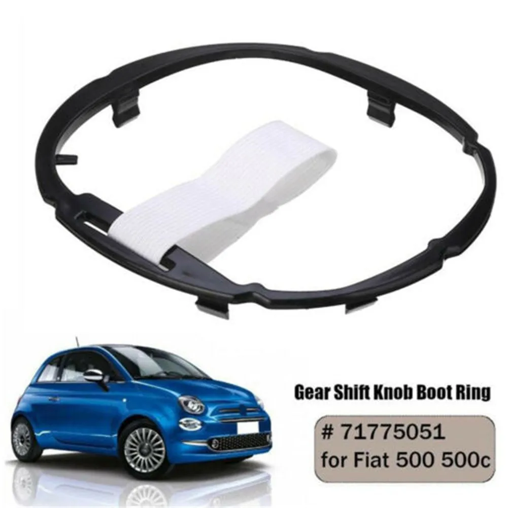 Gear Stick Lever Gaiter Boot Retaining Ring Lugs 71775051 For Fiat 500 500C Car Accessories High Quality Dust Cover
Gear Stick Lever Gaiter Boot Retaining Ring Lugs 71775051 For Fiat 500 500C Car Accessories High Quality Dust Cover