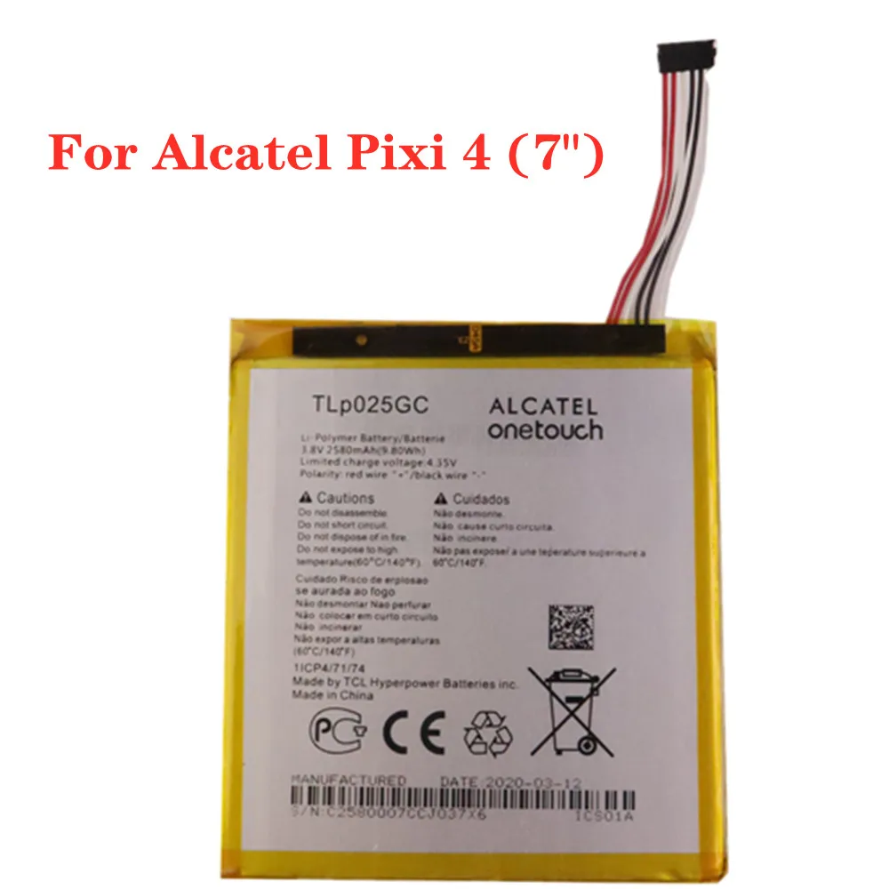High Capacity 2580mAh TLP025GC Battery For Alcatel One Touch Pixi 4 (7") 3G OT-8063 9003X 9003A Cell phone Replacement Battery
High Capacity 2580mAh TLP025GC Battery For Alcatel One Touch Pixi 4 (7") 3G OT-8063 9003X 9003A Cell phone Replacement Battery