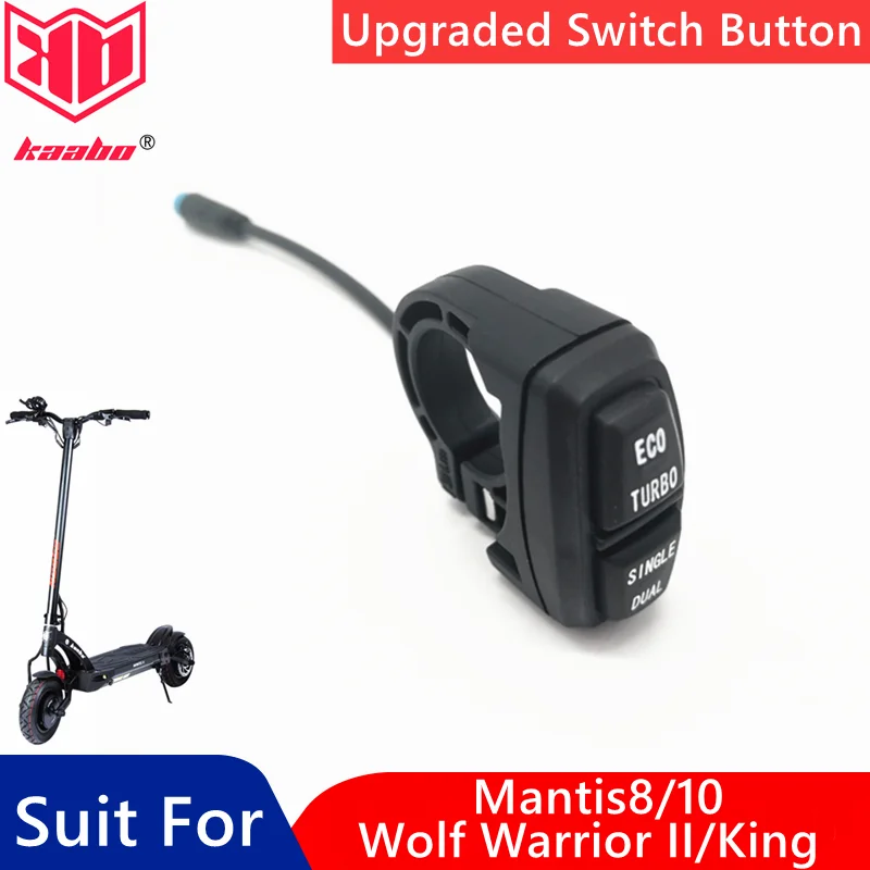 

Original Kaabo Upgraded Mode Switch Button Mantis8/10 Wolf Warrior II Wolf King ECO TURBO Single Dual Electric Scooter Parts