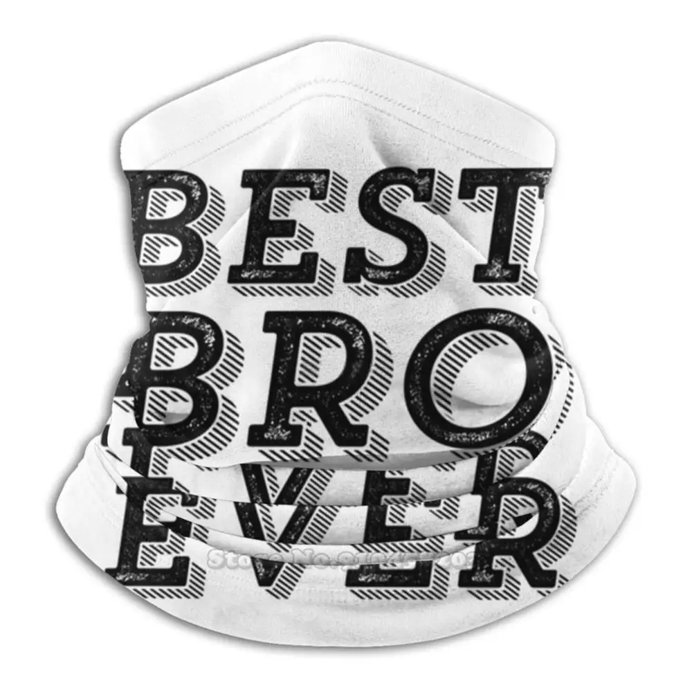Best Bro Ever Cool Vintage And Retro Gift For Brother 3d Bandana Face Neck Warmer Soft Fleece Mask Sport Scarf Funny Humor Big
Best Bro Ever Cool Vintage And Retro Gift For Brother 3d Bandana Face Neck Warmer Soft Fleece Mask Sport Scarf Funny Humor Big