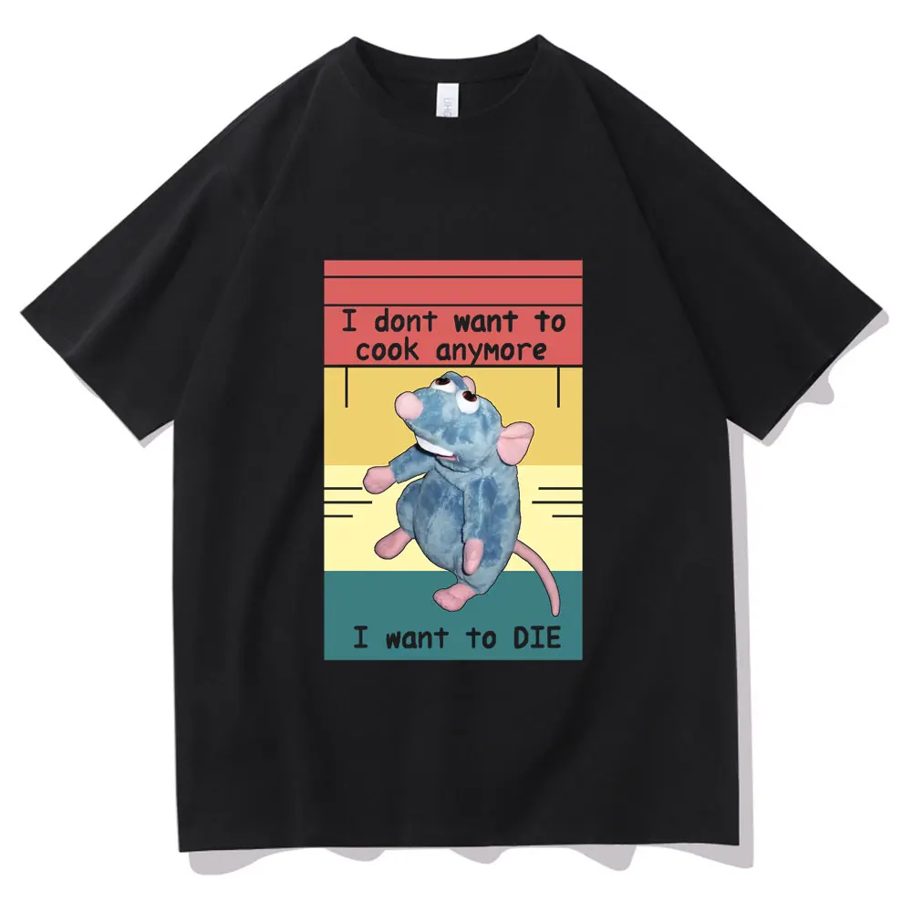 Men Casual Tshirt Hot Sell New I Dont Want To Cook Anymore Tee I Dont Want To Die T Shirts Cute Little Mouse Print T-Shirt
Men Casual Tshirt Hot Sell New I Dont Want To Cook Anymore Tee I Dont Want To Die T Shirts Cute Little Mouse Print T-Shirt