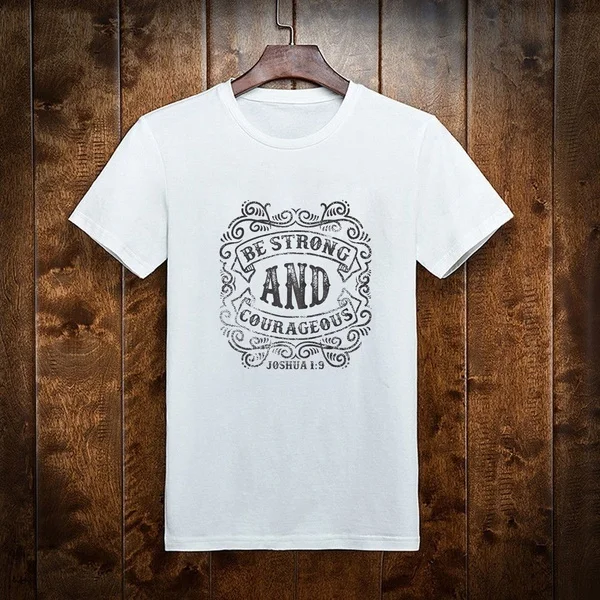 Fashion Literary Shirt Be Strong And Courageous T-Shirt Short Sleeve Street Style High Quality Cotton Shirt
Fashion Literary Shirt Be Strong And Courageous T-Shirt Short Sleeve Street Style High Quality Cotton Shirt