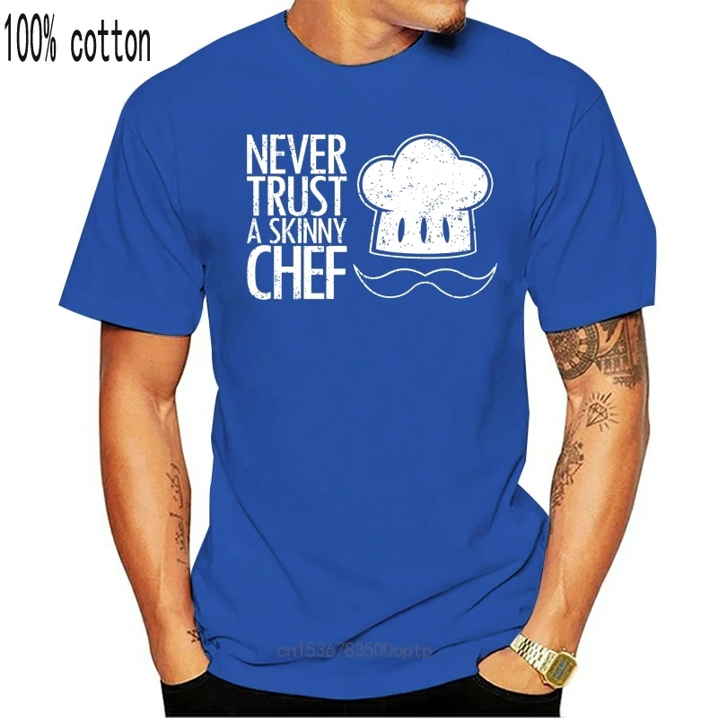 New NEVER TRUST A SKINNY CHEF T-SHIRT Cook Cooking Foodie Fun Funny Birthday Gift Fashion Print T shirt Plus Size Simple
New NEVER TRUST A SKINNY CHEF T-SHIRT Cook Cooking Foodie Fun Funny Birthday Gift Fashion Print T shirt Plus Size Simple