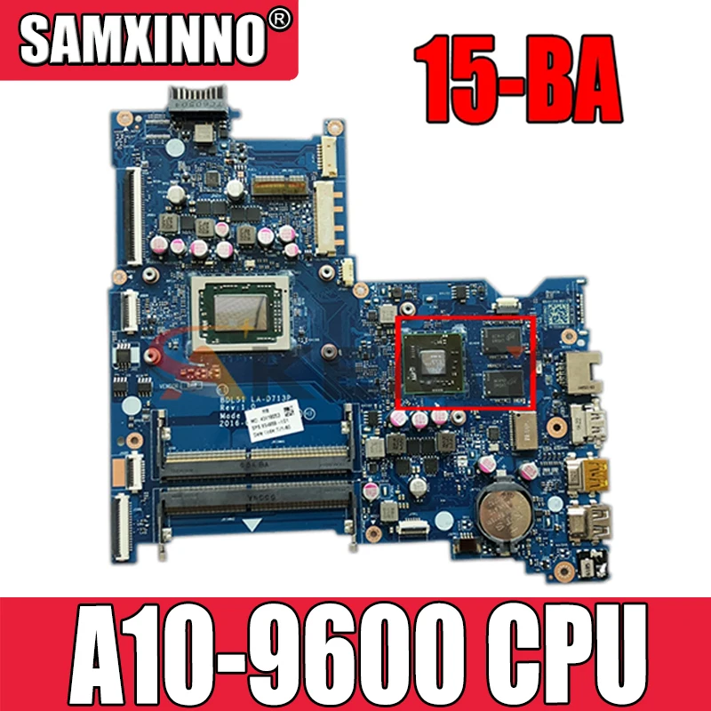 AKemy материнская плата для ноутбука HP Paviliion 15-BA материнская плата LA-D713P 909258-601 A10-9600 R7M1-70
AKemy материнская плата для ноутбука HP Paviliion 15-BA материнская плата LA-D713P 909258-601 A10-9600 R7M1-70