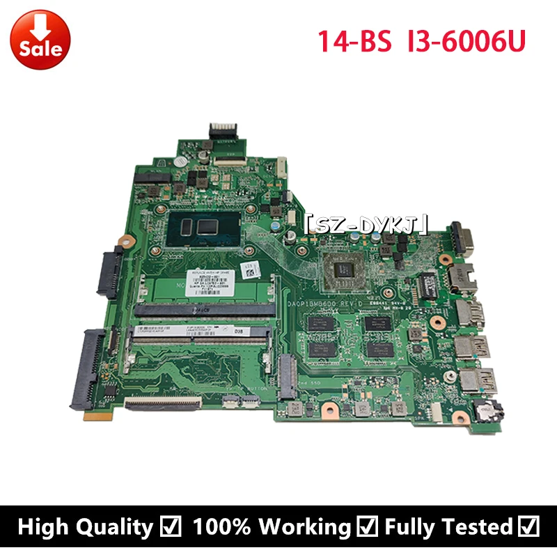For HP 14-BS 240 G6 Series Laptop Motherboard L06753-601 925432-001 925432-501 925432-601 DA0P1BMB6D0 With I3-6006U PM minboard
For HP 14-BS 240 G6 Series Laptop Motherboard L06753-601 925432-001 925432-501 925432-601 DA0P1BMB6D0 With I3-6006U PM minboard