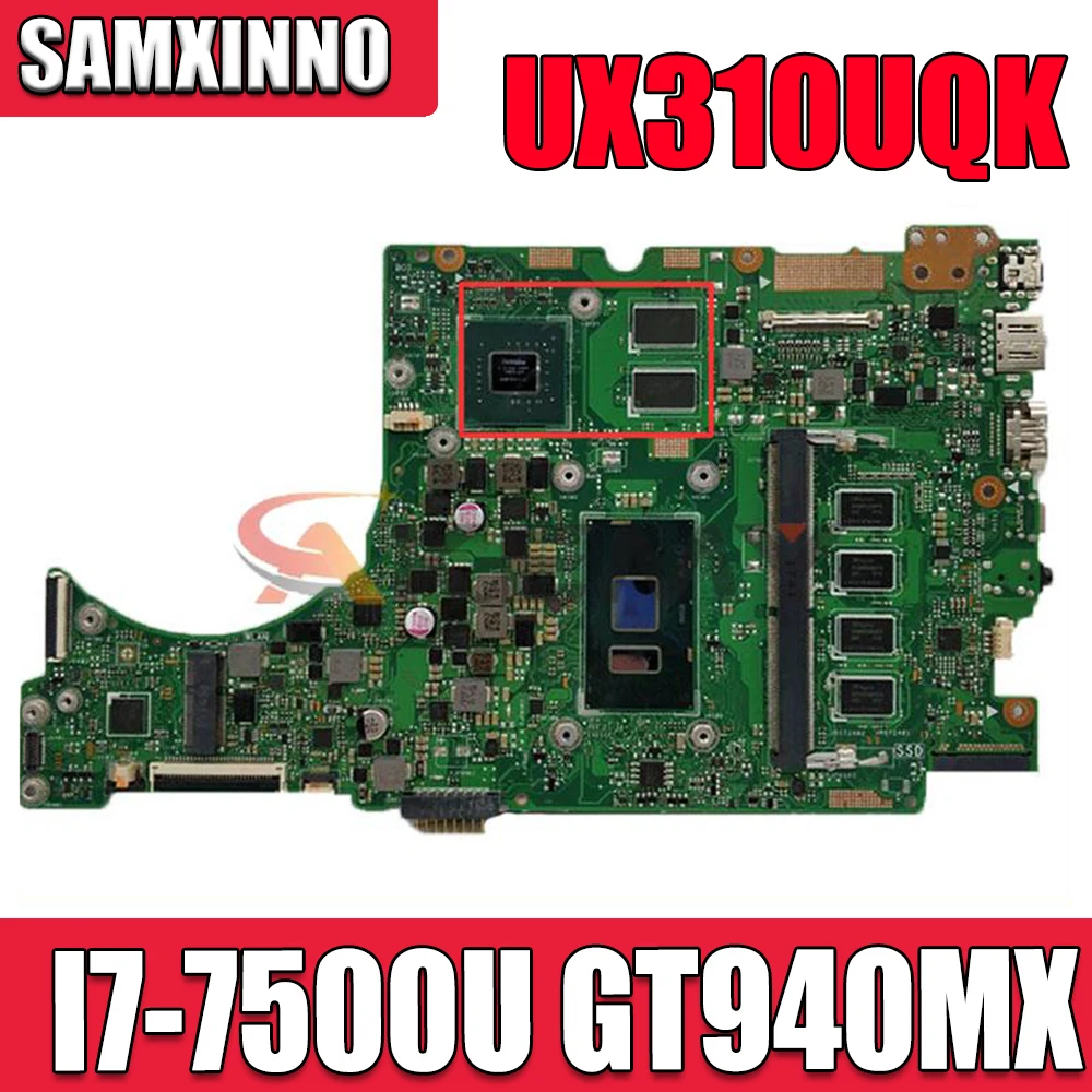 UX310UV Laptop motherboard for ASUS UX410UQK UX310UQK UX410U UX310U original mainboard CPU I7-7500U GT940MX-2GB 100% test
UX310UV Laptop motherboard for ASUS UX410UQK UX310UQK UX410U UX310U original mainboard CPU I7-7500U GT940MX-2GB 100% test