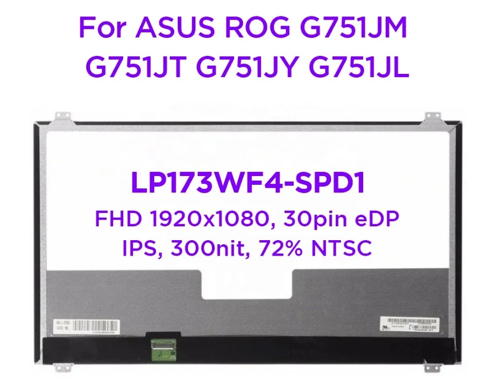 17.3" Laptop LCD Screen LP173WF4-SPD1 LP173WF4 (SP)(D1) For ASUS ROG G751JM G751JT G751JY G751JL IPS Display 1920x1080 30pin eDP
17.3" Laptop LCD Screen LP173WF4-SPD1 LP173WF4 (SP)(D1) For ASUS ROG G751JM G751JT G751JY G751JL IPS Display 1920x1080 30pin eDP