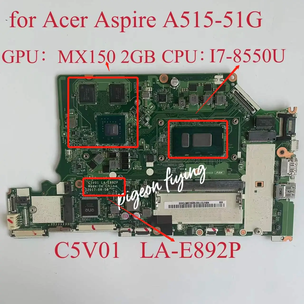 

for Acer Aspire A515-51G Mainboard Motherboard CPU: I7-8550U GPU:N17S-G1-A1MX150 2GB DDR4 LA-E892P 100% Test Ok