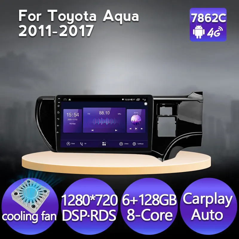 Автомобильный радиоприемник 6G 128G Android 11 8 Core, мультимедийный видеоплеер для Toyota Aqua 2011- 2017, водитель для правой руки, carplay IPS DSP 4G 2din
Автомобильный радиоприемник 6G 128G Android 11 8 Core, мультимедийный видеоплеер для Toyota Aqua 2011- 2017, водитель для правой руки, carplay IPS DSP 4G 2din