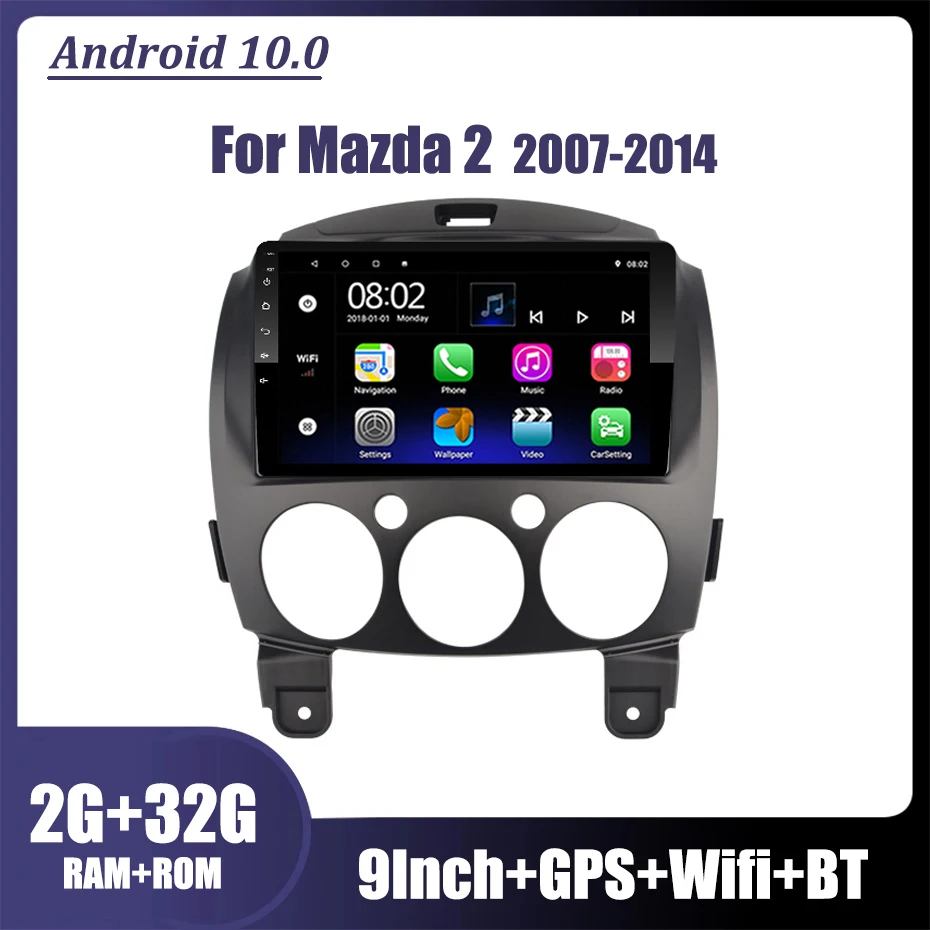 Android 10 Car Radio multimedia player For MAZDA 2 2007 2008 2009 2010 2011 2012-2014 car gps radio navigation video player 2din
Android 10 Car Radio multimedia player For MAZDA 2 2007 2008 2009 2010 2011 2012-2014 car gps radio navigation video player 2din