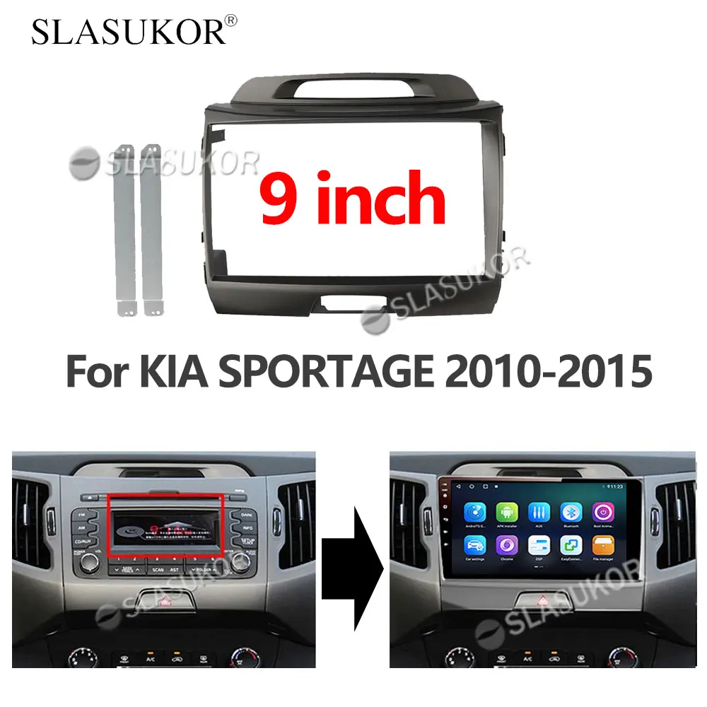 9 INCH Audio Fitting For KIA SPORTAGE 2010 2011 2012-2015 Auto Car Radio Dashboard GPS stereo panel for mounting 2 Din DVD frame
9 INCH Audio Fitting For KIA SPORTAGE 2010 2011 2012-2015 Auto Car Radio Dashboard GPS stereo panel for mounting 2 Din DVD frame