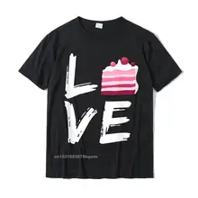 Cake Lover Funny Cooking Baking Sweet Pastry Food Love Shirt Casual Top T-Shirts For Men Cotton T Shirt Street Plain