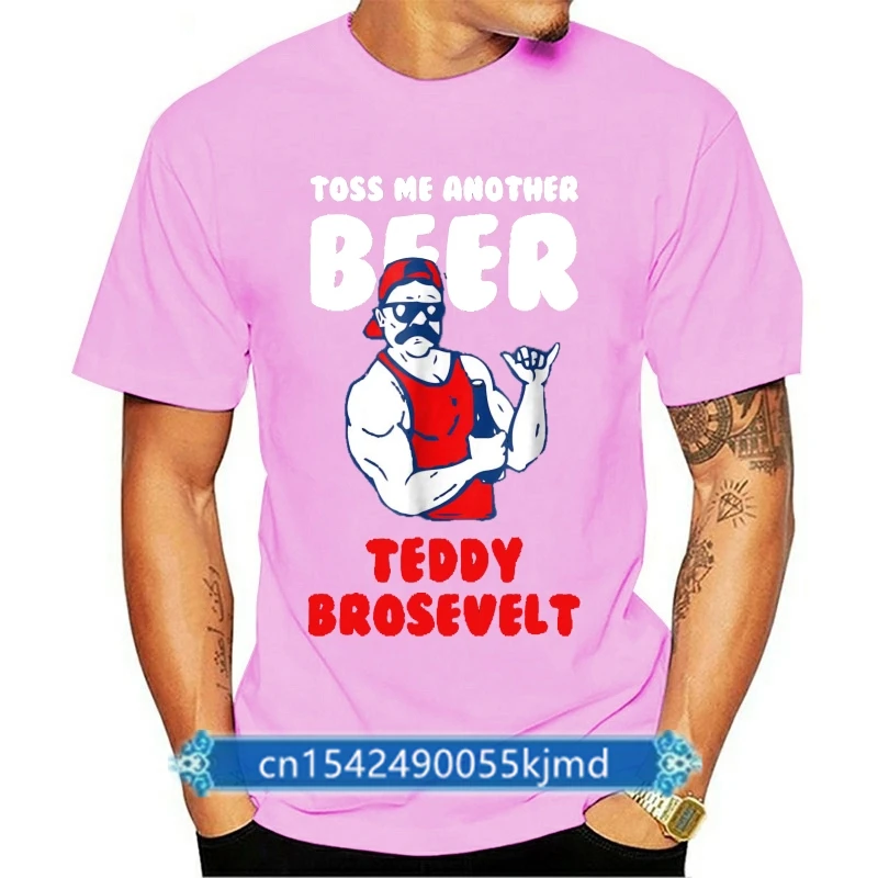 Toss Me Another Beer Teddy Brosevelt T-Shirt - Drinking Tee Men T Shirt 2019 Summer 100% Cotton
Toss Me Another Beer Teddy Brosevelt T-Shirt - Drinking Tee Men T Shirt 2019 Summer 100% Cotton
