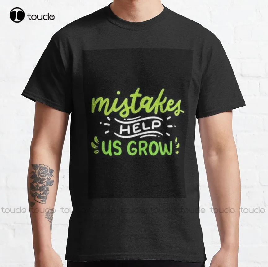 Mistakes Help Us Grow Classic T-Shirt Mom Shirt Custom Aldult Teen Unisex Digital Printing Tee Shirt Xs-5Xl Fashion Funny New
Mistakes Help Us Grow Classic T-Shirt Mom Shirt Custom Aldult Teen Unisex Digital Printing Tee Shirt Xs-5Xl Fashion Funny New