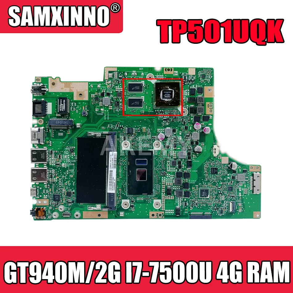Akemy For ASUS TP501UQK Laotop Mainboard TP501UQK TP501UB TP501UJ TP501UQ TP501U Motherboard with DDR4 GT940M/2G I7-7500U 4G RAM
Akemy For ASUS TP501UQK Laotop Mainboard TP501UQK TP501UB TP501UJ TP501UQ TP501U Motherboard with DDR4 GT940M/2G I7-7500U 4G RAM