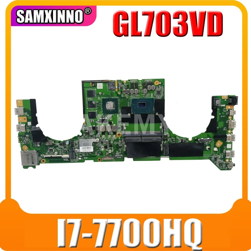 

SAMXINNO 90NB0GM0-R00010 DA0BKNMBAB0 For Asus GL703VM GL703VD GL703V Laptop Motherboard Mainboard GTX 1050 GPU I7-7700HQ