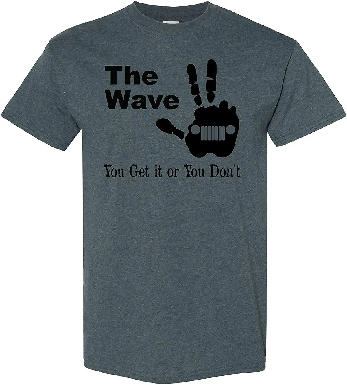The Wave You Either Get It Or You Don't On A Dark Heather T Shirt 100% Cotton Streetwear Tops Cool Tees Breathable T-shirts
The Wave You Either Get It Or You Don't On A Dark Heather T Shirt 100% Cotton Streetwear Tops Cool Tees Breathable T-shirts