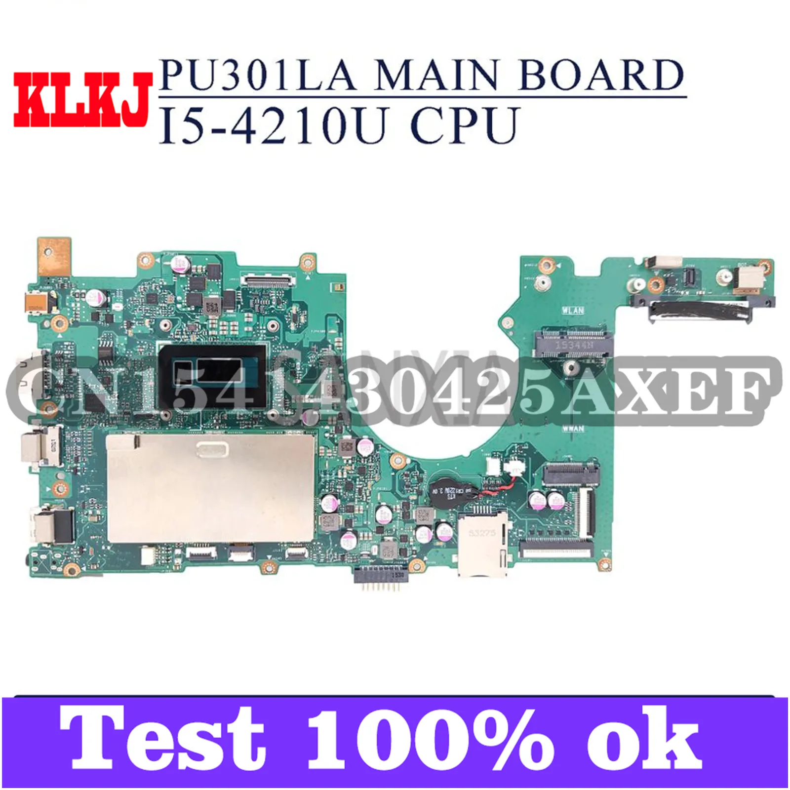 KLKJ PU301LA материнская плата для ноутбука ASUS PU301LA PU301L оригинальная материнская плата I5-4210U
KLKJ PU301LA материнская плата для ноутбука ASUS PU301LA PU301L оригинальная материнская плата I5-4210U