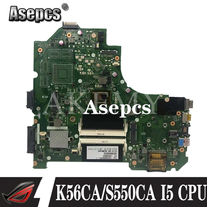 Akemy K56CM K56C материнская плата для ноутбука For Asus K56CA K56CB S550CA A56C оригинальная I5