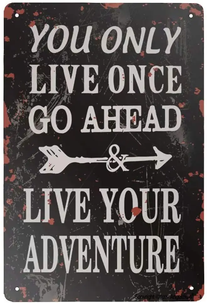 Metal Plaque You Only Live Once Go Ahead Live Your Adventure Poster Tin Sign Bar Bistro Cafe Wall Decoration Vintage Metal Plate
Metal Plaque You Only Live Once Go Ahead Live Your Adventure Poster Tin Sign Bar Bistro Cafe Wall Decoration Vintage Metal Plate