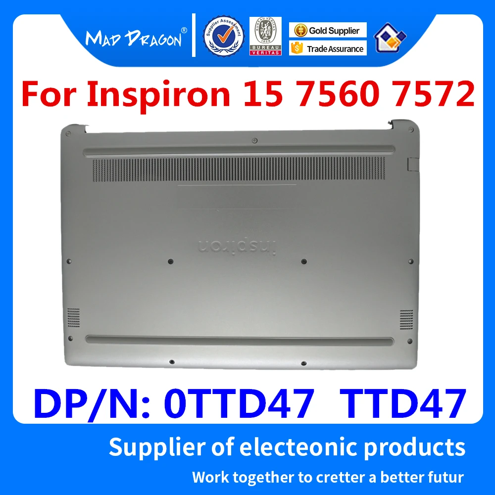 Новый оригинальный Нижний Базовый чехол для ноутбука Dell Inspiron 15 7000 15 7560 7572 серии, серебристый чехол 0TTD47 TTD47
Новый оригинальный Нижний Базовый чехол для ноутбука Dell Inspiron 15 7000 15 7560 7572 серии, серебристый чехол 0TTD47 TTD47