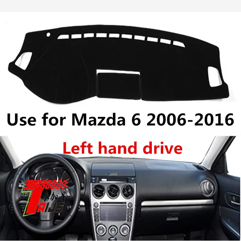 Taijs 3 Colours Left Hand Drive High Polyester Fibre Car Dashboard Cover Dash Mat for Mazda 6 2006 2007 2008 2013 2014 2015 2016 
Taijs 3 Colours Left Hand Drive High Polyester Fibre Car Dashboard Cover Dash Mat for Mazda 6 2006 2007 2008 2013 2014 2015 2016
