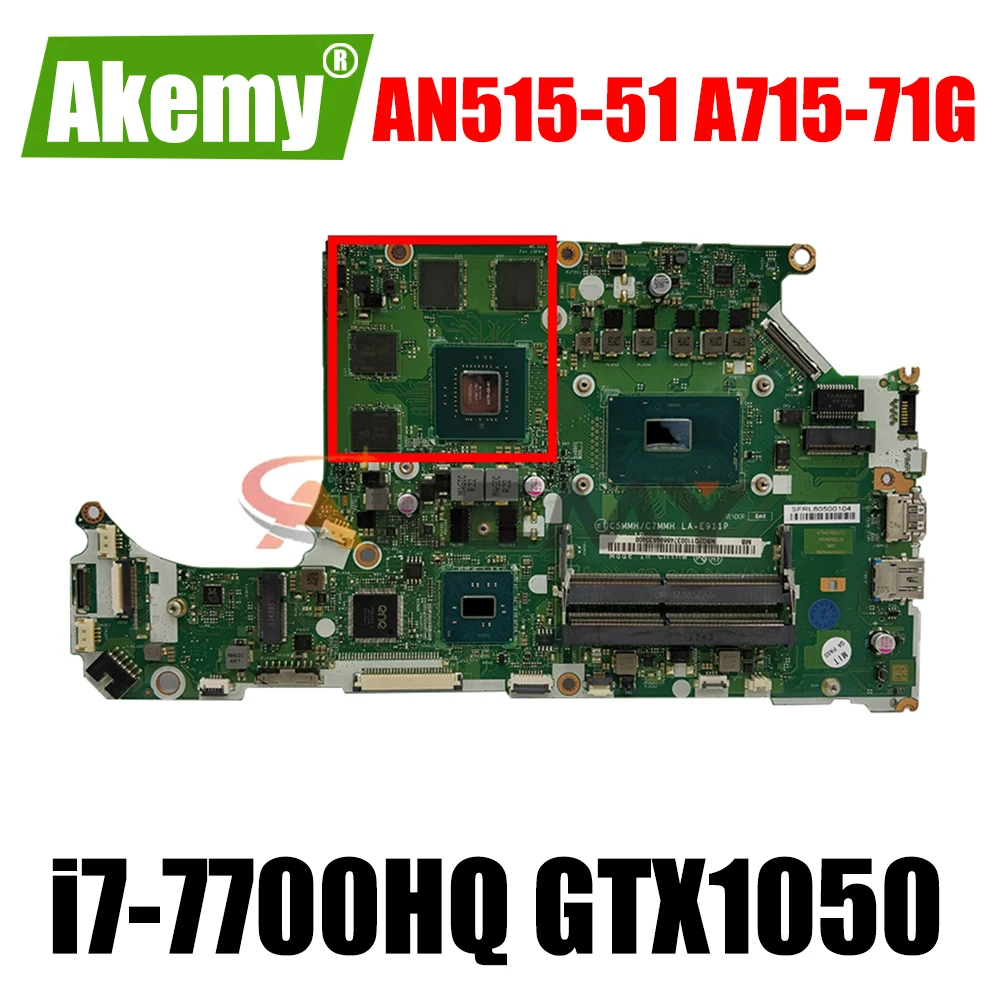 

For ACER AN515-51 A715-71G Laptop motherboard C C5MMH / C7MMH LA-E911P PU i7-7700HQ GPU GTX1050 DDR4 100% test work